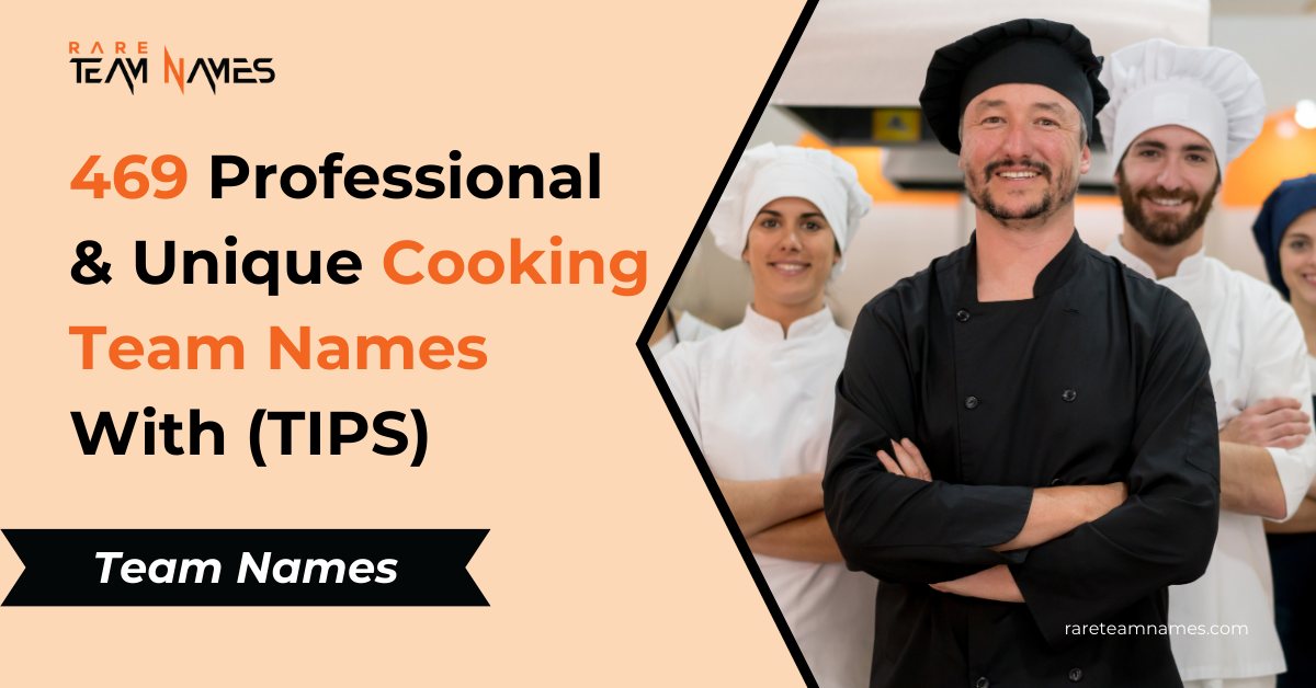 469 Professional & Unique Cooking Team Names With (TIPS)