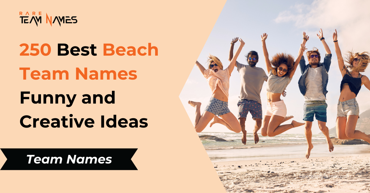 250 Best Beach Team Names Funny and Creative Ideas