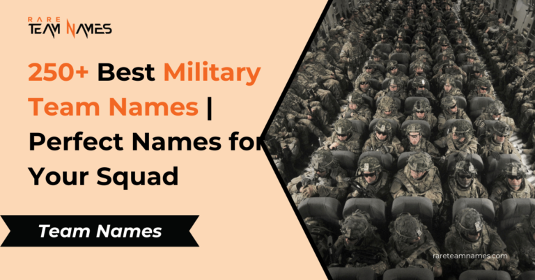 250+ Best Military Team Names Perfect Names for Your Squad