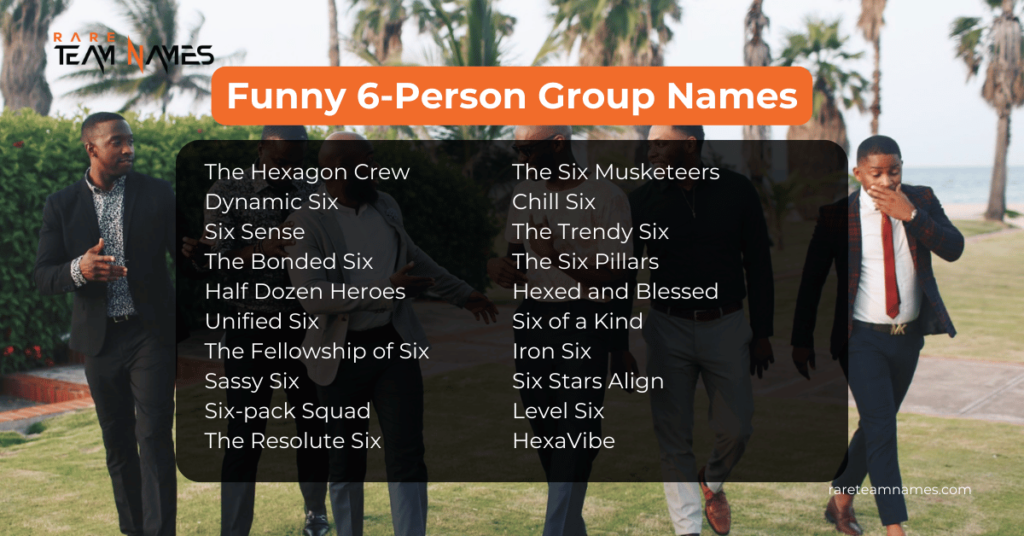 Funny 6-Person Group Names