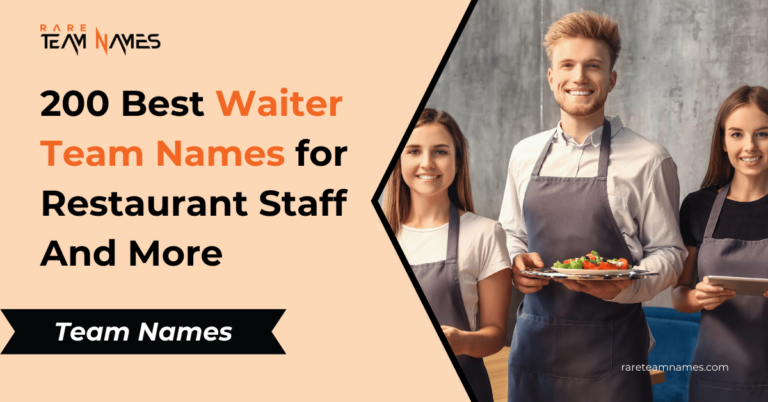 200 Best Waiter Team Names for Restaurant Staff And More