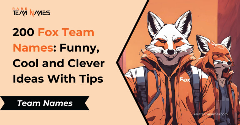 200 Fox Team Names Funny, Cool and Clever Ideas With Tips