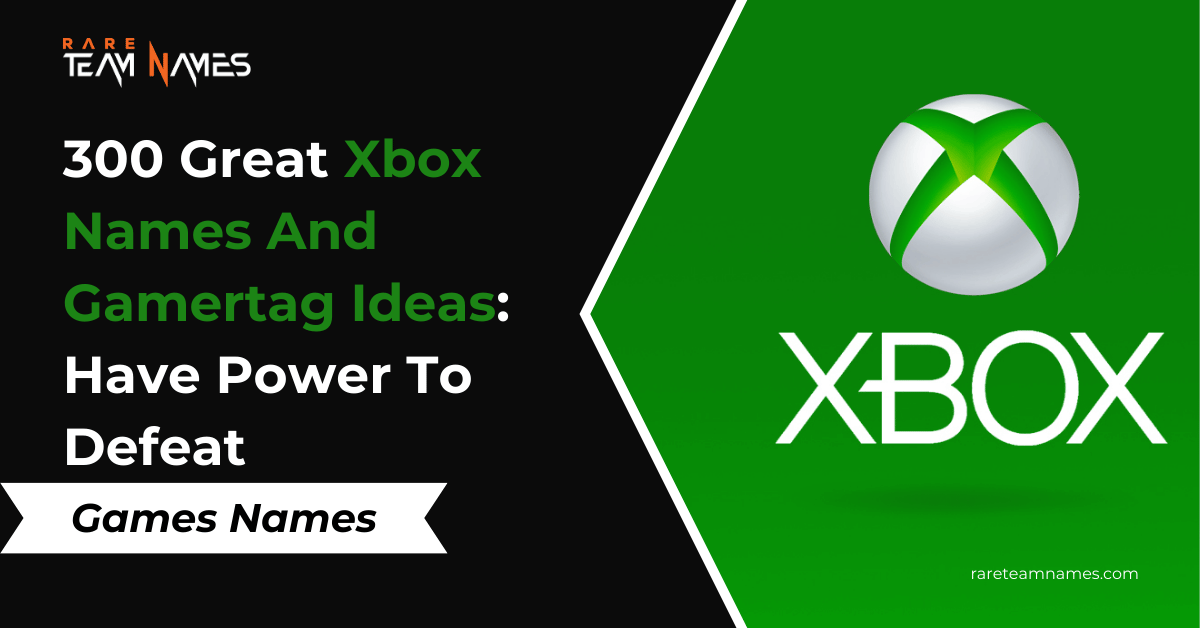 300 Great Xbox Names And Gamertag Ideas: Have Power To Defeat in game playground