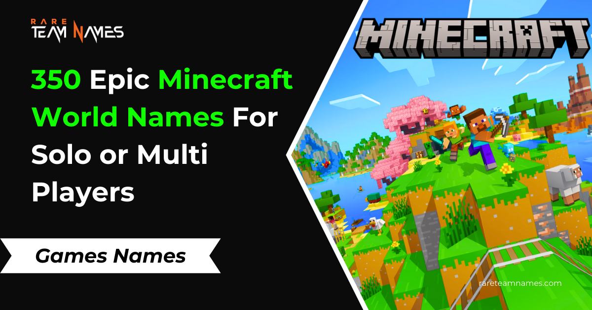 350 Epic Minecraft World Names For Solo or Multi Players