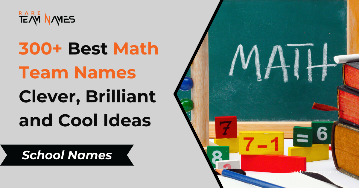 300 Best Math Team Names Clever, Brilliant and Cool Ideas