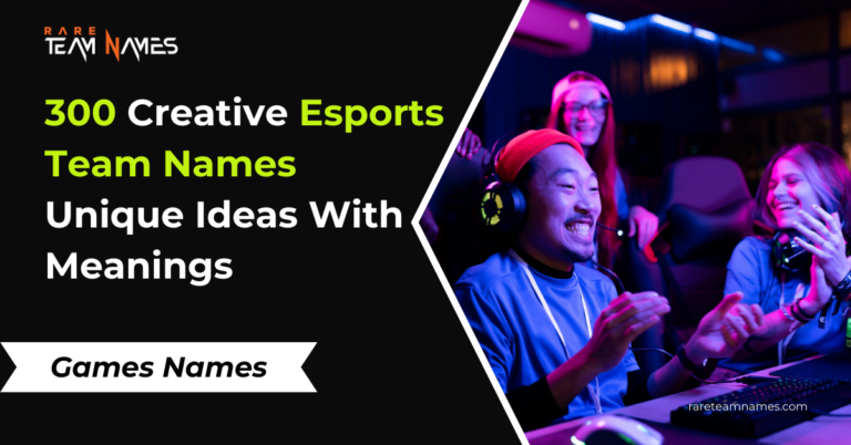 300 Creative Esports Team Names Unique Ideas With Meanings