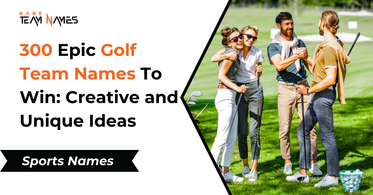 300 Epic Golf Team Names To Win Creative and Unique Ideas