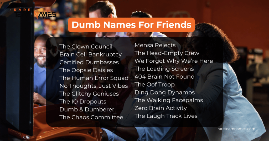 Dumb Names For Friends