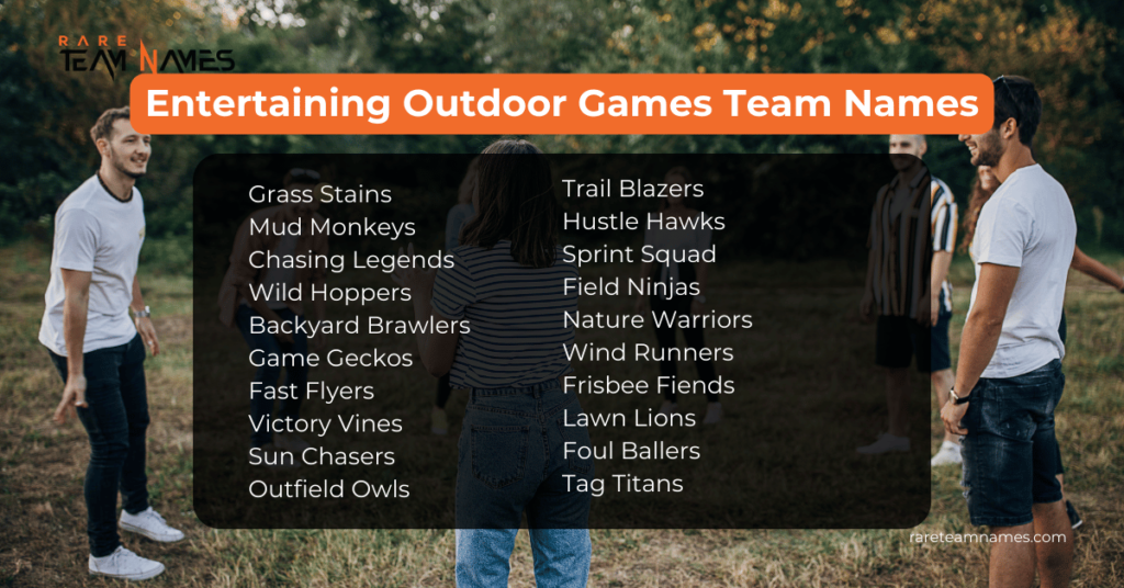 Entertaining Outdoor Games Team Names