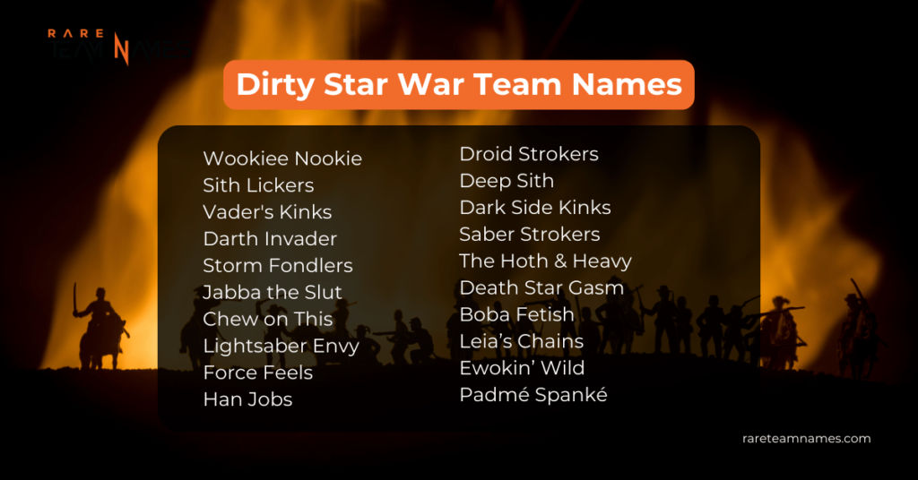 Dirty Star War Team Names