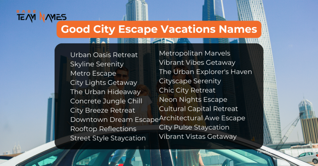 Good City Escape Vacations Names