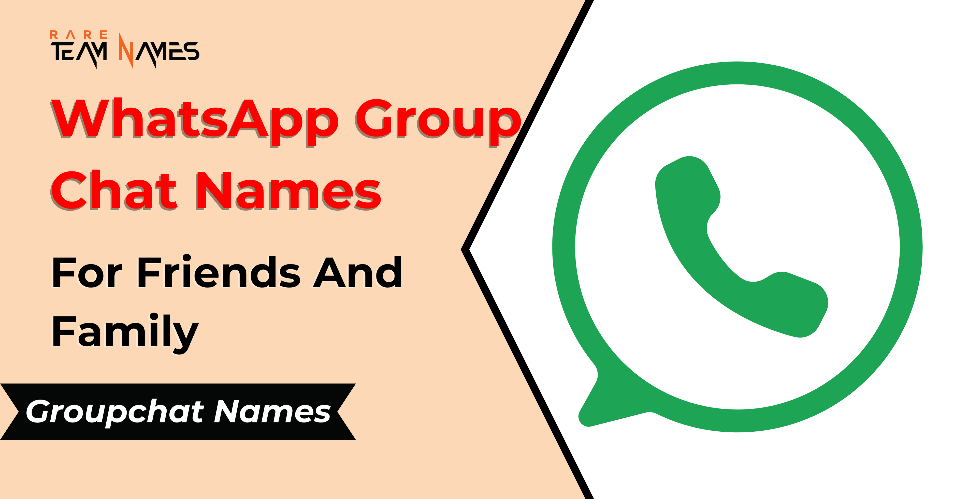 330 WhatsApp Group Chat Names For Friends and Family